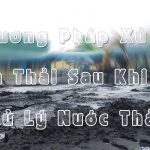 Phương Pháp Xử Lý Bùn Thải Sau Khi Đã Xử Lý Nước Thải