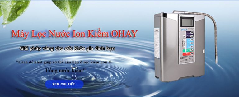 Máy lọc nước ion kiềm OHAY