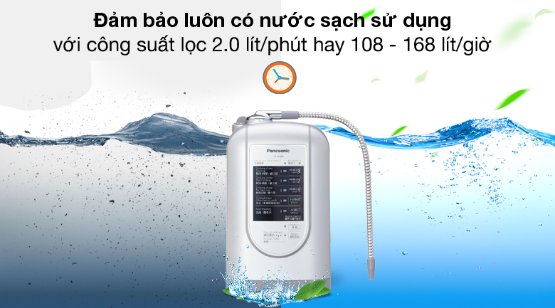 Công suất lọc 2.0 lít/phút hay 108 – 168 lít/giờ